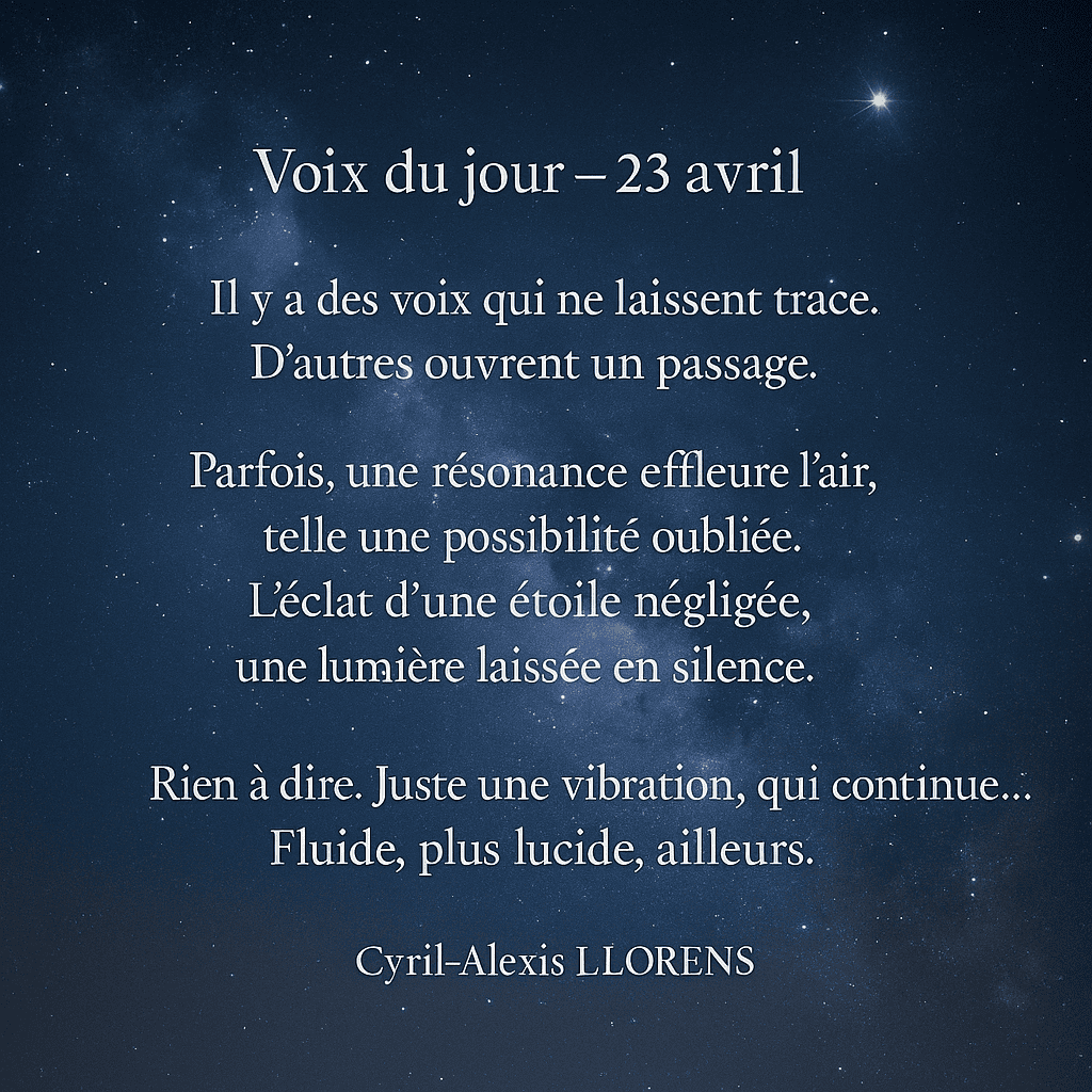 23 Avril - La Voix Lactée